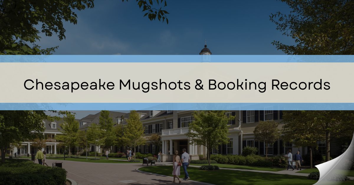 Chesapeake Mugshots & Booking Records